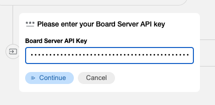 Enter board server API key dialog